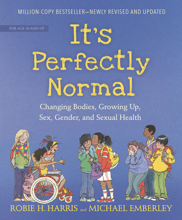 It's Perfectly Normal by Robie H. Harris