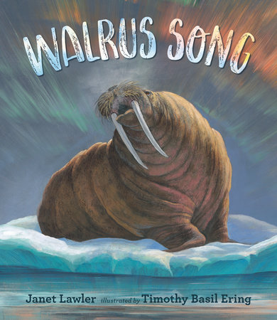 Walrus Song by Janet Lawler