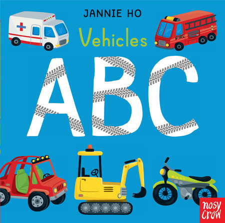 Vehicles ABC by Nosy Crow