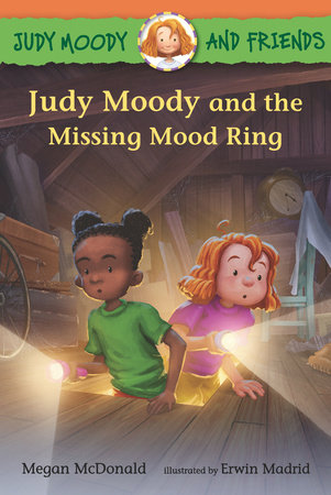 Judy Moody and Friends: Judy Moody and the Missing Mood Ring by Megan McDonald