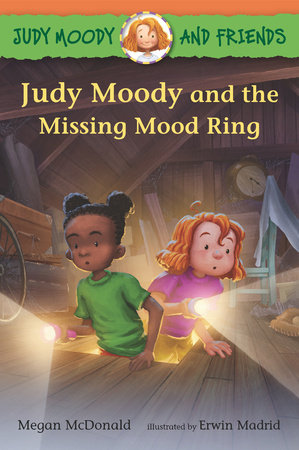 Judy Moody and Friends: Judy Moody and the Missing Mood Ring by Megan McDonald