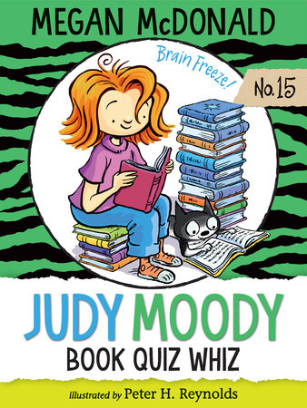Judy Moody, Book Quiz Whiz by Megan McDonald; Illustrated by Peter H. Reynolds