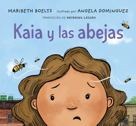 Kaia y las abejas by Maribeth Boelts
