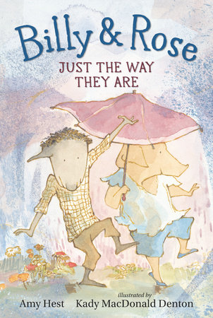 Billy and Rose: Just the Way They Are by Amy Hest