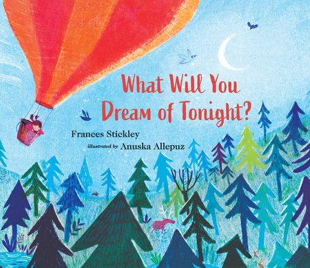 What Will You Dream of Tonight? by Frances Stickley