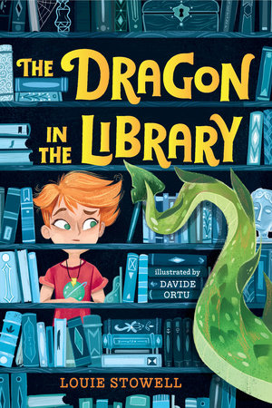 The Dragon in the Library by Louie Stowell