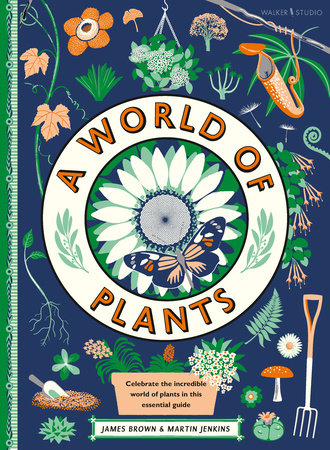 A World of Plants by Martin Jenkins; Illustrated by James Brown