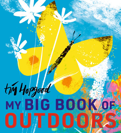 My Big Book of Outdoors by Tim Hopgood