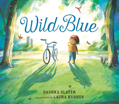 Wild Blue: Taming a Big-Kid Bike by Dashka Slater