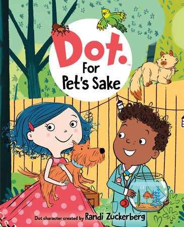 Dot: For Pet's Sake by Candlewick Press
