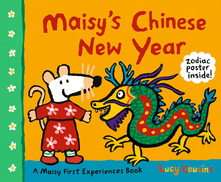 Maisy's Chinese New Year by Lucy Cousins