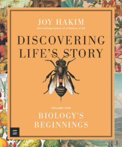 Discovering Life’s Story: Biology’s Beginnings