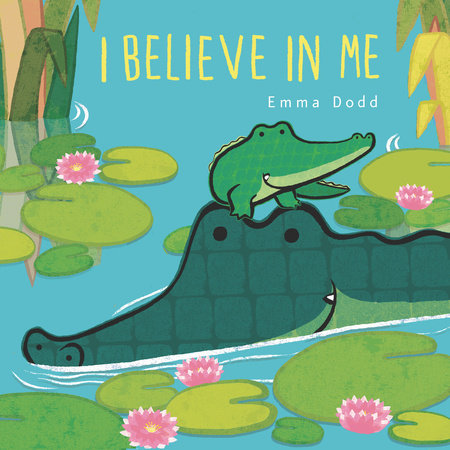 I Believe in Me by Emma Dodd