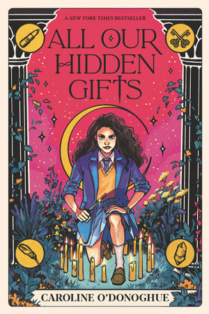 All Our Hidden Gifts by Caroline O'Donoghue; Illustrated by Stefanie Caponi