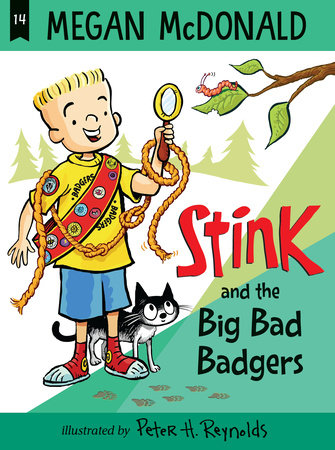 Stink: The Big Bad Badgers by Megan McDonald