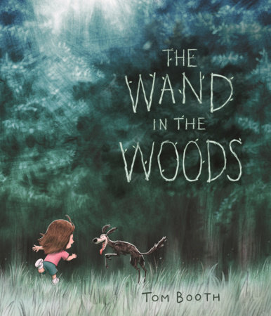 The Wand in the Woods by Tom Booth