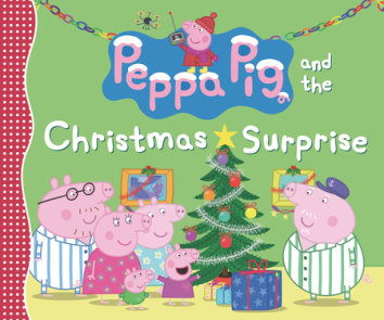 Peppa Pig and the Christmas Surprise