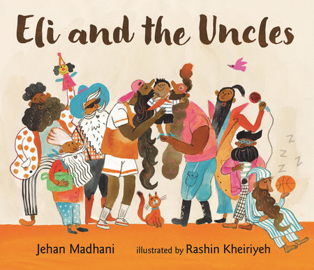 Eli and the Uncles by Jehan Madhani