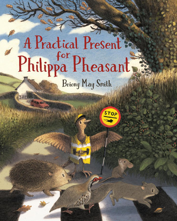 A Practical Present for Philippa Pheasant by Briony May Smith