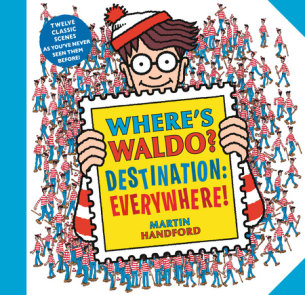 Where’s Waldo? Destination: Everywhere!
