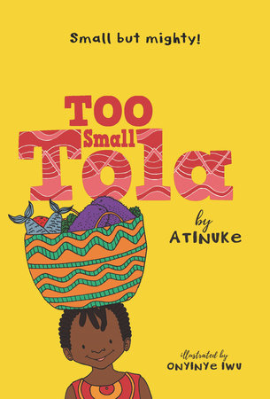 Too Small Tola by Atinuke