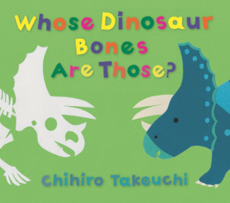 Whose Dinosaur Bones Are Those?