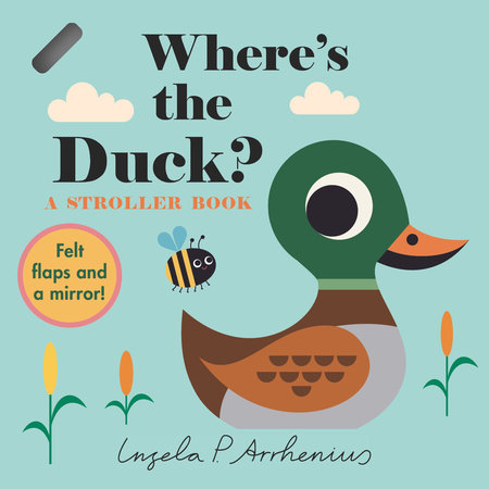 Where's the Duck?: A Stroller Book by 