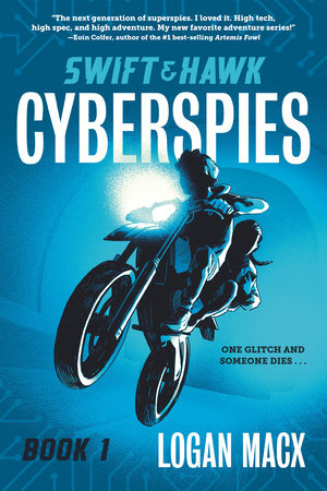 Swift and Hawk: Cyberspies by Logan Macx