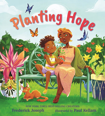 Planting Hope by Frederick Joseph