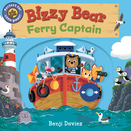 Bizzy Bear: Ferry Captain by Illustrated by Benji Davies