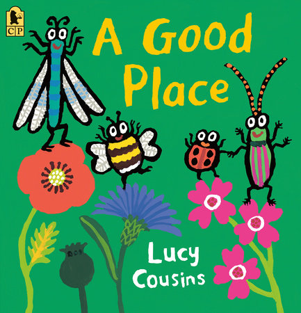 A Good Place by Lucy Cousins