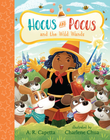 Hocus and Pocus and the Wild Wands by A. R. Capetta