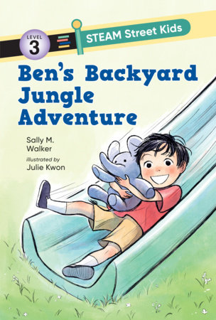Ben’s Backyard Jungle Adventure by Sally M. Walker