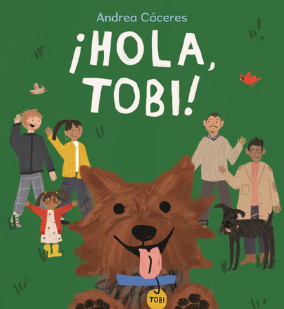 ¡Hola, Tobi! by Andrea Cáceres