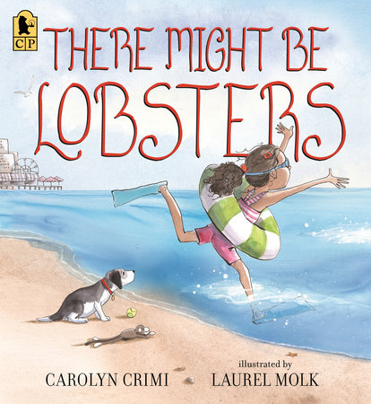 There Might Be Lobsters by Carolyn Crimi
