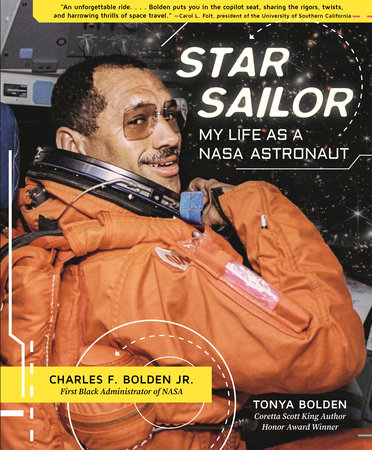 Star Sailor: My Life as a NASA Astronaut by Charles F. Bolden and Tonya Bolden