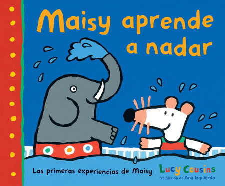 Maisy aprende a nadar by Lucy Cousins