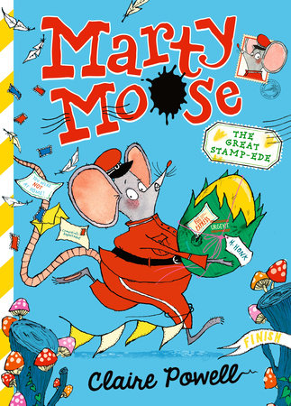 Marty Moose: The Great Stamp-ede by Claire Powell