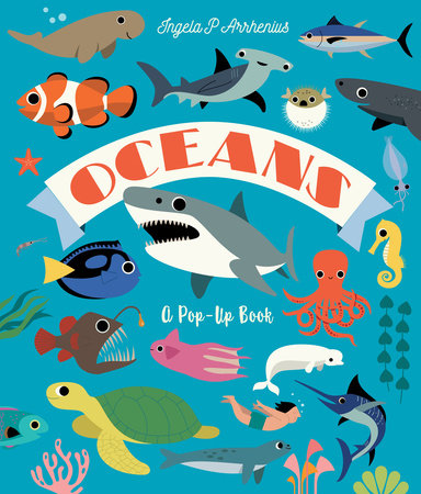 Oceans: A Pop-Up Book by Ingela P Arrhenius