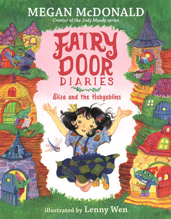 Fairy Door Diaries: Eliza and the Hobgoblins by Megan McDonald