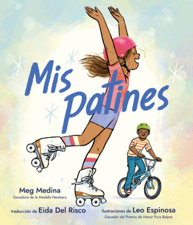 Mis patines by Meg Medina