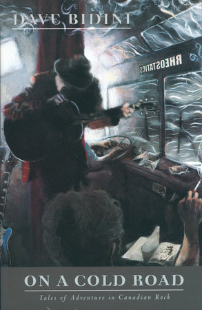 On a Cold Road by Dave Bidini