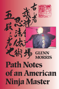 Path Notes of an American Ninja Master
