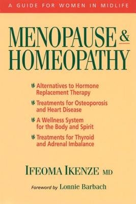 Menopause and Homeopathy by Ifeoma Ikenze, M.D.
