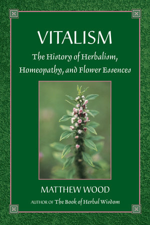Vitalism by Matthew Wood