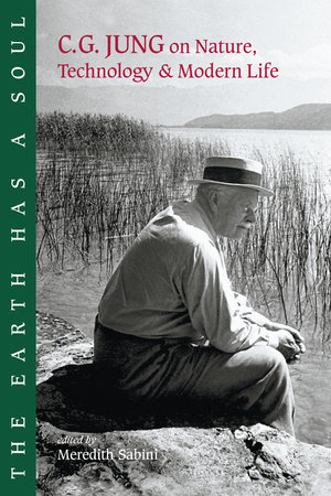 The Earth Has a Soul by Carl G. Jung