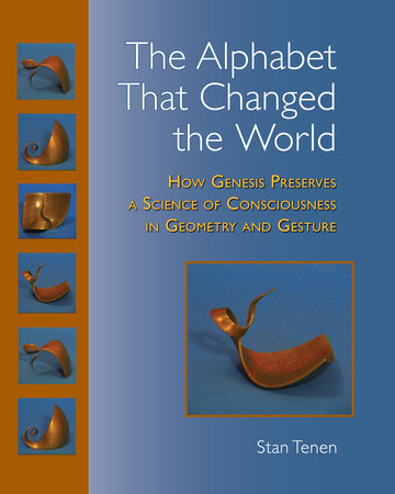 The Alphabet That Changed the World by Stan Tenen