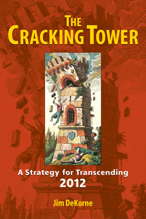 The Cracking Tower by Jim DeKorne