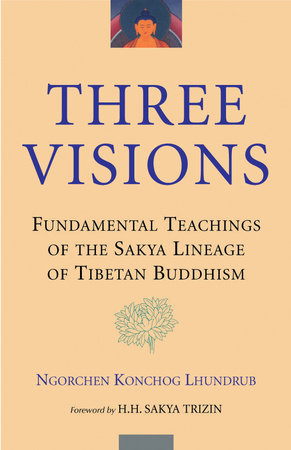 Three Visions by Ngorchen Konchog Lhundrub