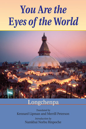 You Are the Eyes of the World by Longchenpa